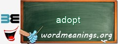 WordMeaning blackboard for adopt